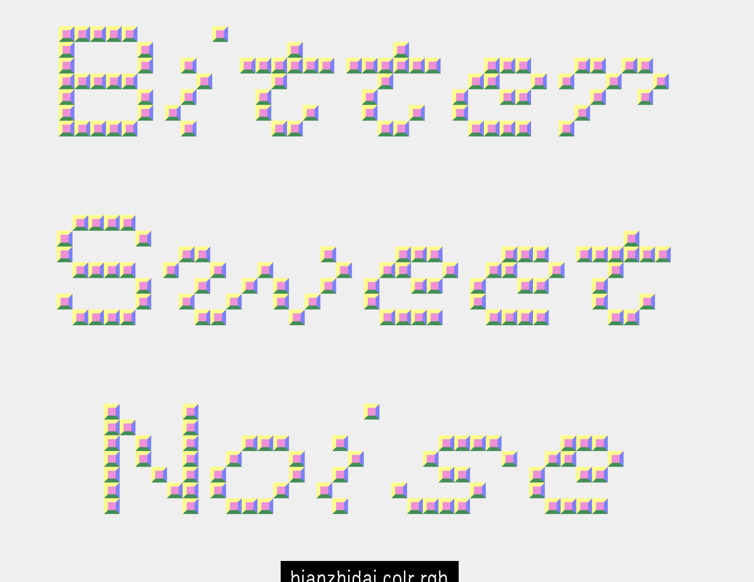 image of the text "Bitter Sweet Home" in the typeface BianZhiDai